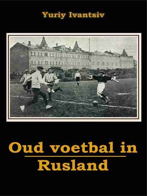 cover image of Oud Voetbal in Rusland